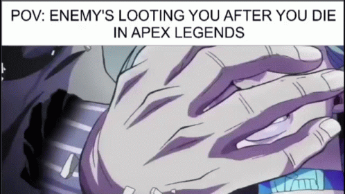 Apex Legends Enemy Looting You Meme GIF