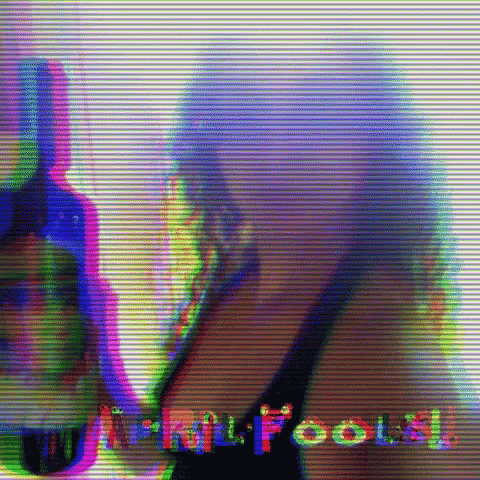 April Fools Glitch GIF