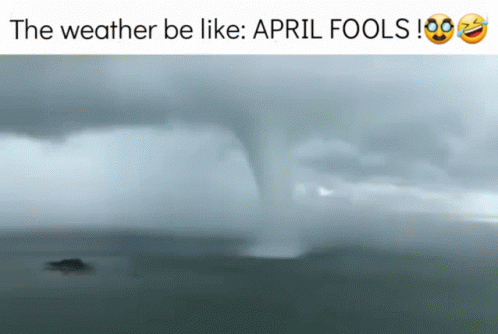 April Fools Weather GIF