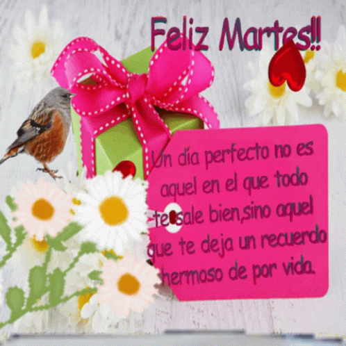 Feliz Martes Gif File 9174kb GIF
