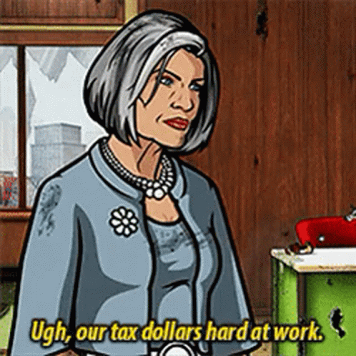 Malory Archer Tax Dollars Hard At Work GIF