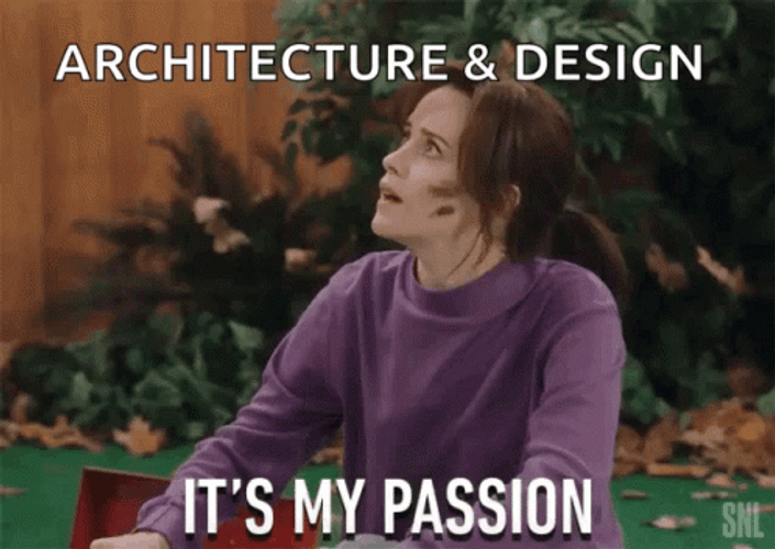 Architecture Is My Passion GIF