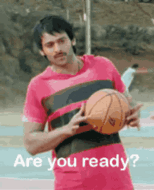 Are You Ready Guy Holding Basketball GIF
