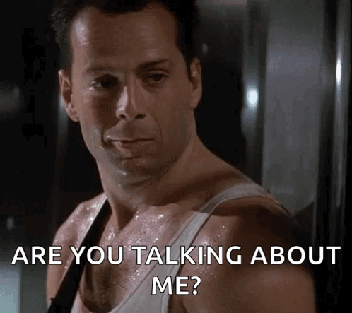 Are You Talking About Me Die Hard GIF