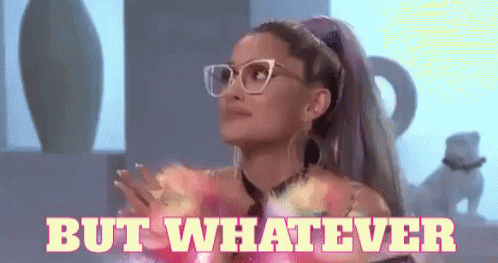 Arianna Grande But Whatever GIF