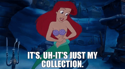 Ariel From The Little Mermaid Says It's Just My Collection GIF