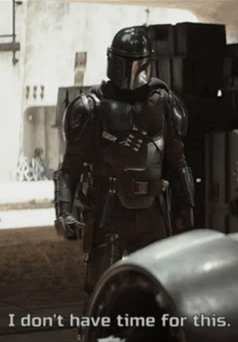 Armored Man I Don't Have Time for This