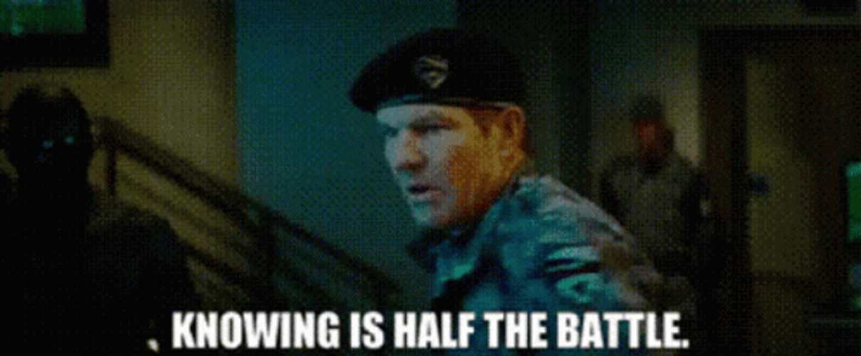 Army State Knowing Is Half The Battle GIF