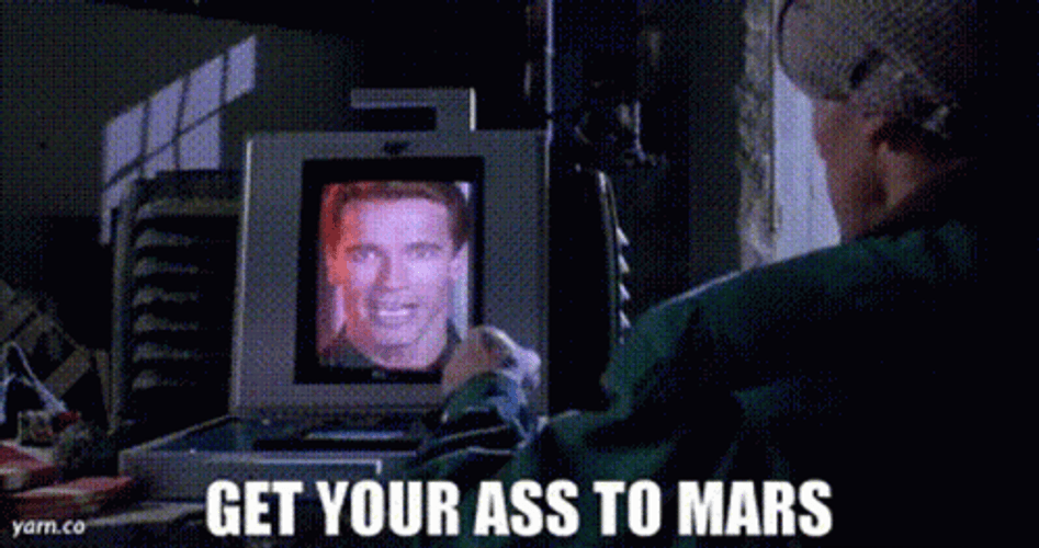 Arnold Schwarzenegger Get Your A To Mars GIF