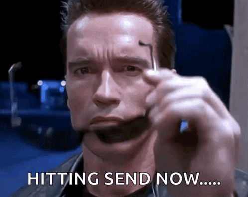 Arnold Schwarzenegger Saying Hitting Send Now GIF