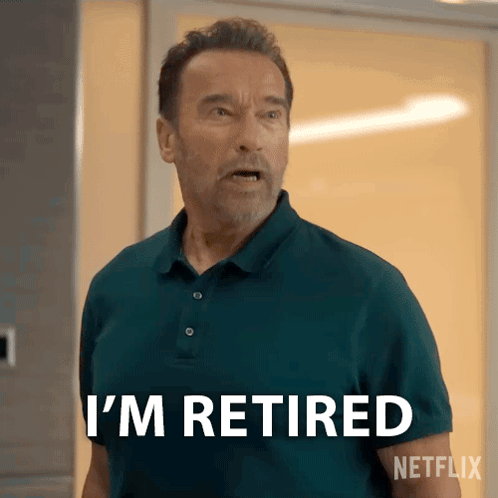 Arnold Schwarzenegger Says " I 'M Retired " In A Netflix Ad GIF