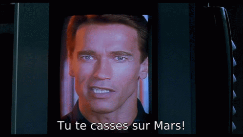 Arnold Schwarzenegger Tu Te Casses Sur Mars