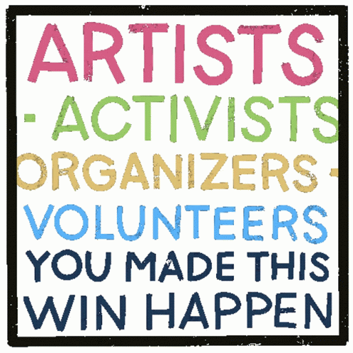Artists Activist Organizers Volunteer Text Loop GIF