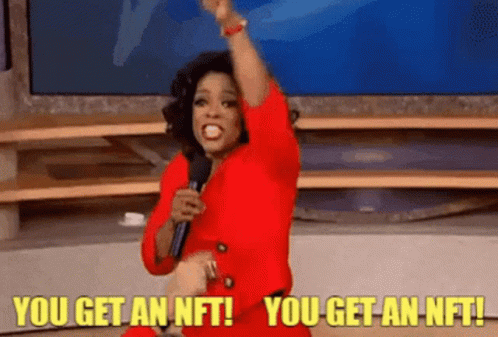 You Get An Nft GIF