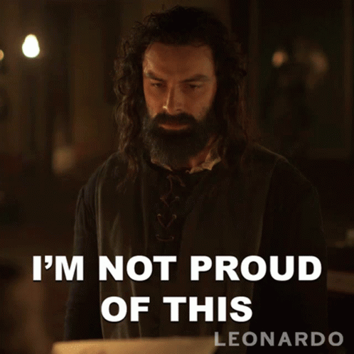 Ashamed I'm Not Proud Of This GIF