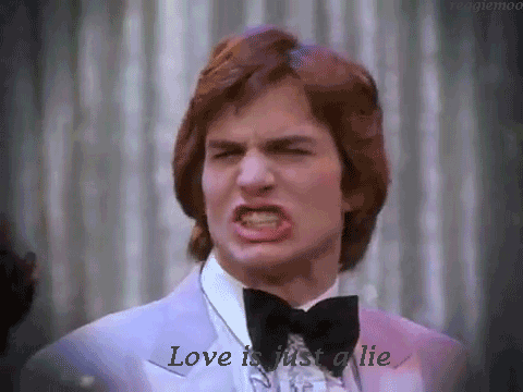 Ashton Kutcher Love Is Just A Lie GIF