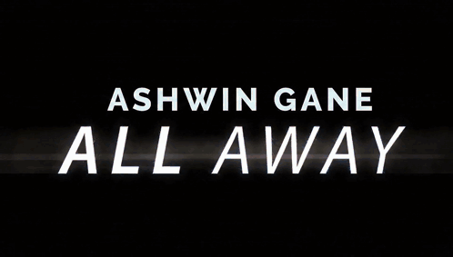 Ashwin Gane All Away Sign Lit Up
