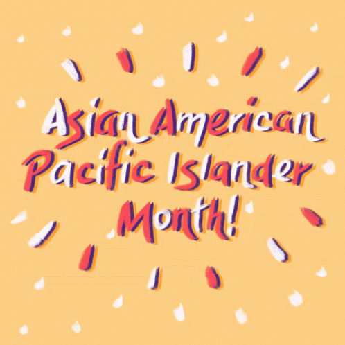 Asian American Pacific Islander Month GIF