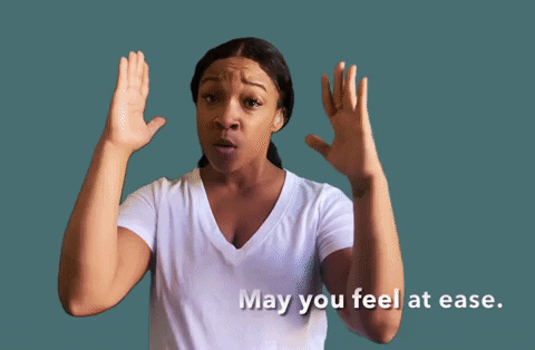 Asl May You Feel At Ease GIF