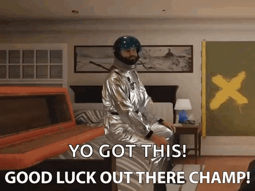 Astronaut On Bed Yo Got This Good Luck Out There Champ GIF