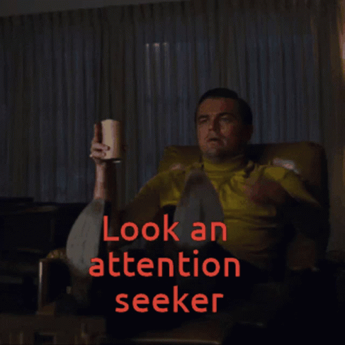 Leonardo Dicaprio Attention Seeker GIF