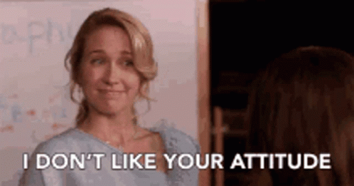 Anna Camp I Don't Like Your Attitude GIF