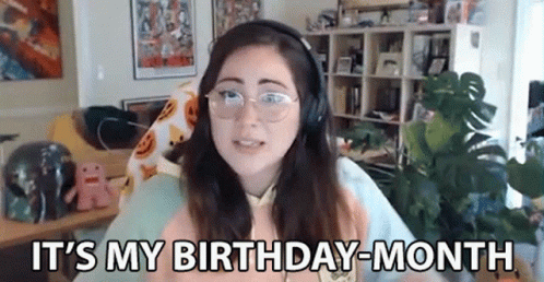 August Is My Birthday Month GIF