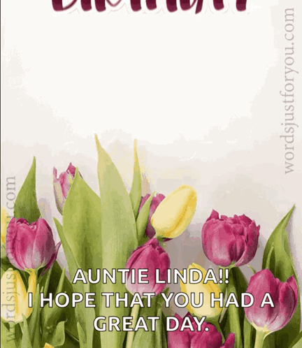 Auntie Linda I Hope That You Had A Great Day Greeting Card GIF