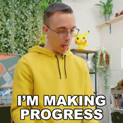 Austin Evans Look I'm Making Progress GIF