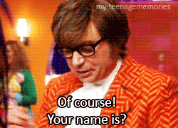 Austin Powers Mole Asking For Name GIF