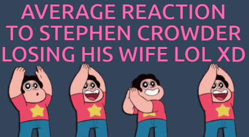 Average Reaction To Stephen Crowder Losing His Wife Lol Xd With Steven Universe Characters GIF