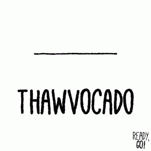 Avocado In Ice Cube Saying Thawvocado GIF