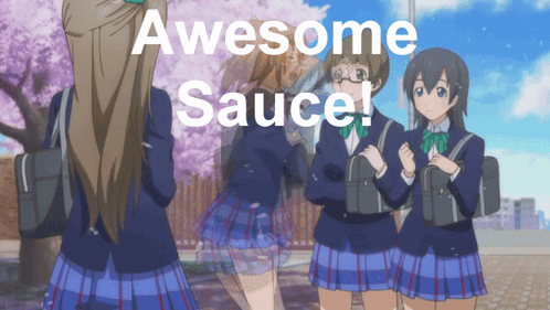 Awesome Sauce Love Live GIF