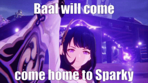 Baal Will Come Home To Sparky In A Meme GIF