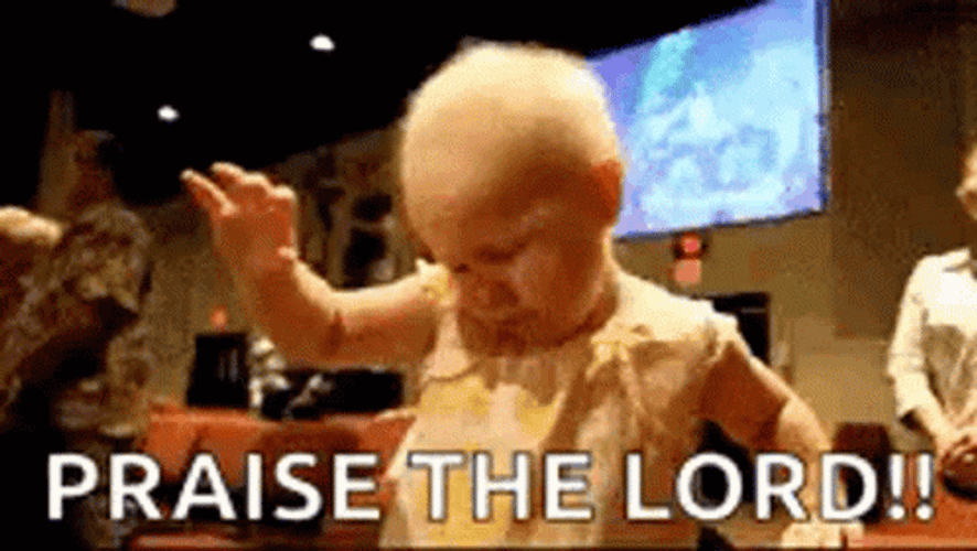 Baby Believe And Praise The Lord GIF