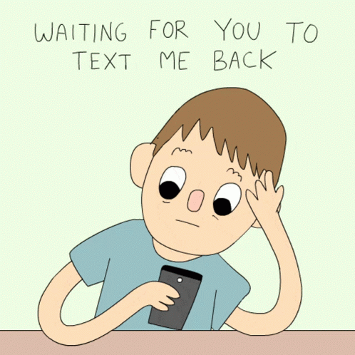 Baby Come Back And Please Text Me Back GIF