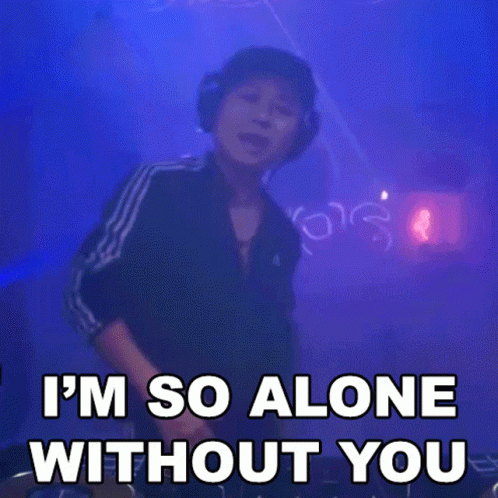 Baby Come Back I'm So Alone Without You GIF