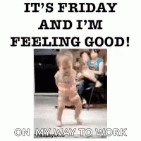 Baby Dancing Saying It's Friday And I'm Feeling Good GIF