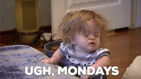 Baby Girl Making Ugh Mondays Face