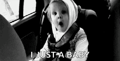 Baby in Car Seat Says I Just a Baby