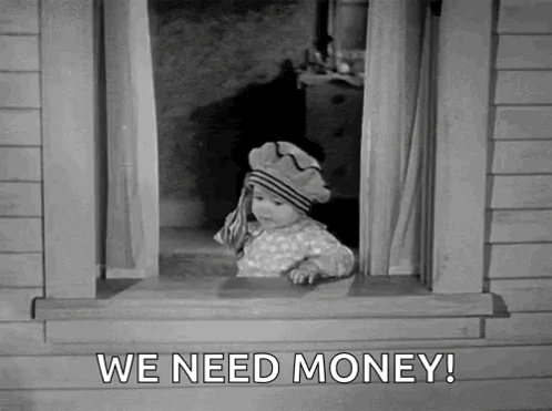 Baby Looking Out Window Saying We Need Money