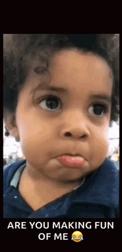 Baby Making Funny Face Are You Making Fun Of Me GIF