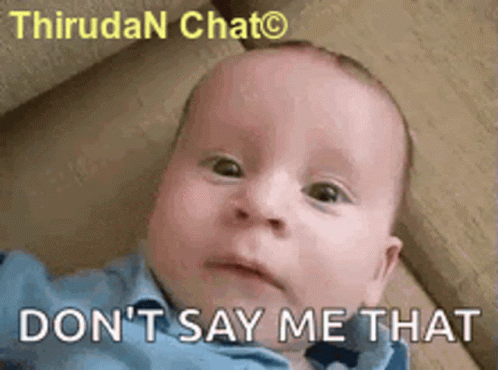 Baby Making Funny Face Don't Say Me That GIF