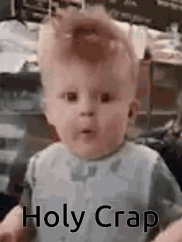 Baby Making Funny Face Holy Crap