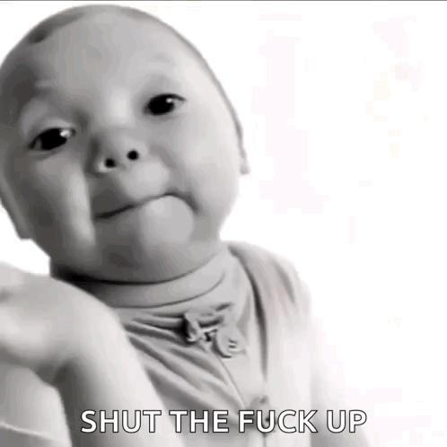 Baby Making Funny Face Saying Shut the Fuck Up
