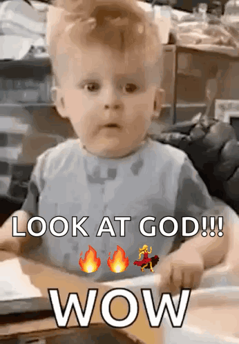 Baby Sitting at Table with Look at God Wow