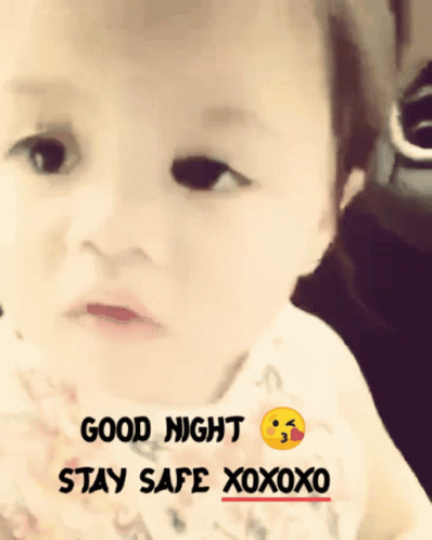 Baby Smiley Face Good Night Stay Safe Xoxo