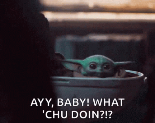 Baby Yoda Ayy Baby Wyd GIF