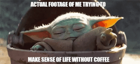 Baby Yoda Rise And Shine Meme GIF