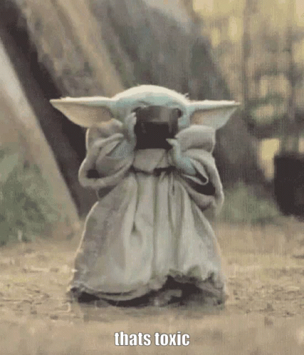 Baby Yoda Standing in Dirt Eyes Closed That's Toxic